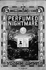 Watch Perfumed Nightmare Soap2day