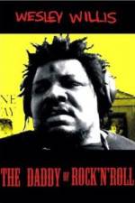 Watch Wesley Willis The Daddy of Rock 'n' Roll Soap2day