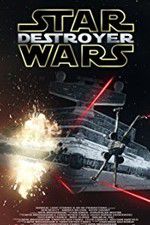 Watch Star Wars: Destroyer Soap2day