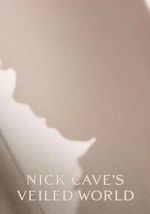 Watch Nick Cave\'s Veiled World Soap2day