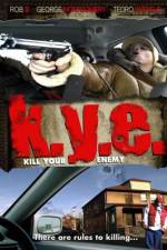 Watch K.Y.E.: Kill Your Enemy Soap2day