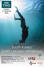 Watch South Korea: Earth\'s Hidden Wilderness Soap2day
