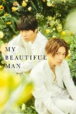Watch My Beautiful Man: Eternal Soap2day