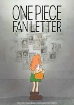 Watch One Piece Fan Letter (TV Short 2024) Soap2day