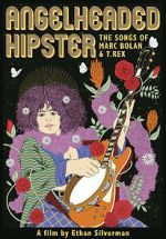 Watch Angelheaded Hipster: The Songs of Marc Bolan & T. Rex Soap2day
