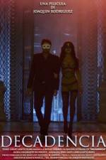 Watch Decadencia Soap2day