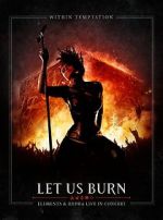 Watch Within Temptation: Let Us Burn: Elements & Hydra Live in Concert Soap2day