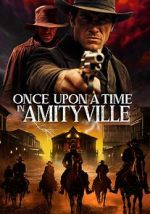 Watch Once Upon a Time in Amityville Soap2day