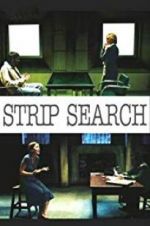 Watch Strip Search Soap2day