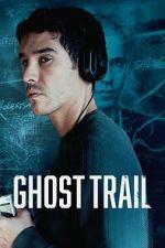 Watch Ghost Trail Soap2day