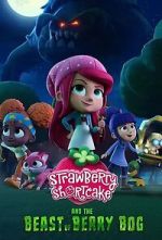 Watch Strawberry Shortcake and the Beast of Berry Bog Soap2day