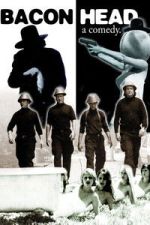 Watch Bacon Head Soap2day