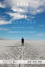 Watch Data Mining the Deceased: Ancestry and the Business of Family Soap2day