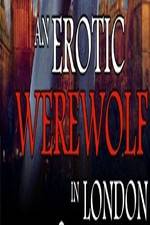 Watch An Erotic Werewolf in London Soap2day