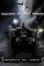 Watch The Dark Knight: Shadow of the Demon Soap2day