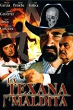 Watch La texana maldita Soap2day