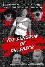 Watch The Dungeon of Dr Dreck Soap2day