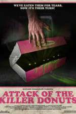 Watch Attack of the Killer Donuts Soap2day