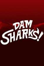Watch Dam Sharks Soap2day