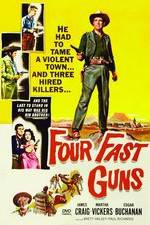 Watch Four Fast Guns Soap2day