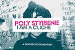 Watch Poly Styrene: I Am a Cliché Soap2day