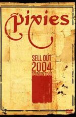 Watch The Pixies Sell Out: 2004 Reunion Tour Soap2day