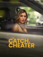 Watch To Catch a Cheater Soap2day
