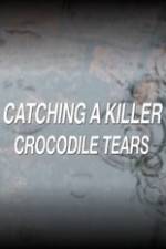 Watch Catching a Killer Crocodile Tears Soap2day