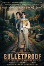 Watch Bulletproof: A Lesbian\'s Guide to Surviving the Plot Soap2day