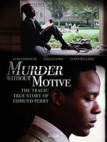 Watch Murder Without Motive: The Edmund Perry Story Soap2day