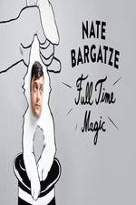 Watch Nate Bargatze: Full Time Magic Soap2day