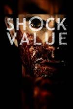 Watch Shock Value Soap2day