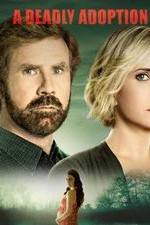 Watch A Deadly Adoption Soap2day