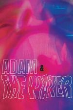 Watch Adam & The Water Soap2day