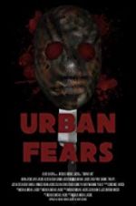 Watch Urban Fears Soap2day