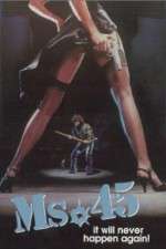 Watch Ms. 45 Soap2day