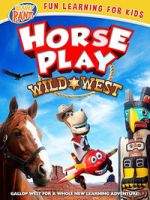 Watch Horseplay: Wild West Soap2day