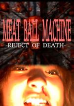 Watch Meatball Machine: Reject of Death Soap2day