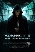 Watch Subject 0: Shattered Memories Soap2day