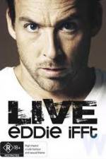Watch Eddie Ifft Live Soap2day