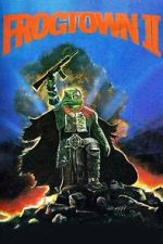 Watch Frogtown II Soap2day