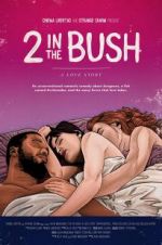 Watch 2 in the Bush: A Love Story Soap2day