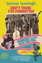 Watch Don\'t Think I\'ve Forgotten: Cambodia\'s Lost Rock & Roll Soap2day