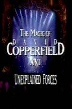 Watch The Magic of David Copperfield XVI Unexplained Forces Soap2day