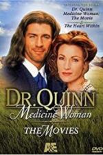 Watch Dr. Quinn, Medicine Woman: The Heart Within Soap2day