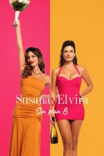 Watch Susana and Elvira: No Plan B Soap2day