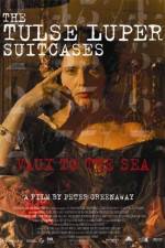 Watch The Tulse Luper Suitcases Part 2 Vaux to the Sea Soap2day