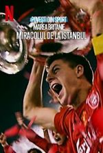 Watch Untold UK: Liverpool\'s Miracle of Istanbul Soap2day