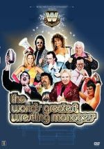 Watch The World\'s Greatest Wrestling Managers Soap2day