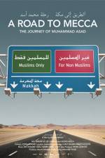 Watch A Road to Mecca The Journey of Muhammad Asad Soap2day